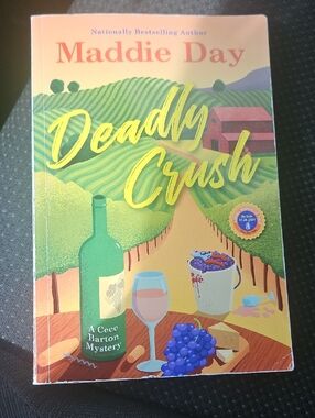Deadly Crush by Maddie Day - A Cece Barton MYSTERY